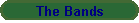 The Bands